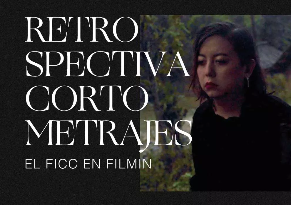 Retrospectiva Cortometrajes FILMIN FICC50